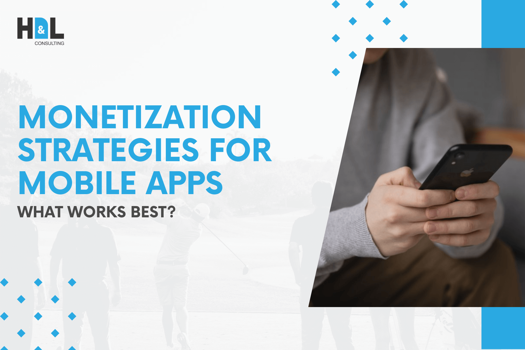 Hnl-consulting-Monetization-Strategies-for-Mobile-Apps-What-Works-Best