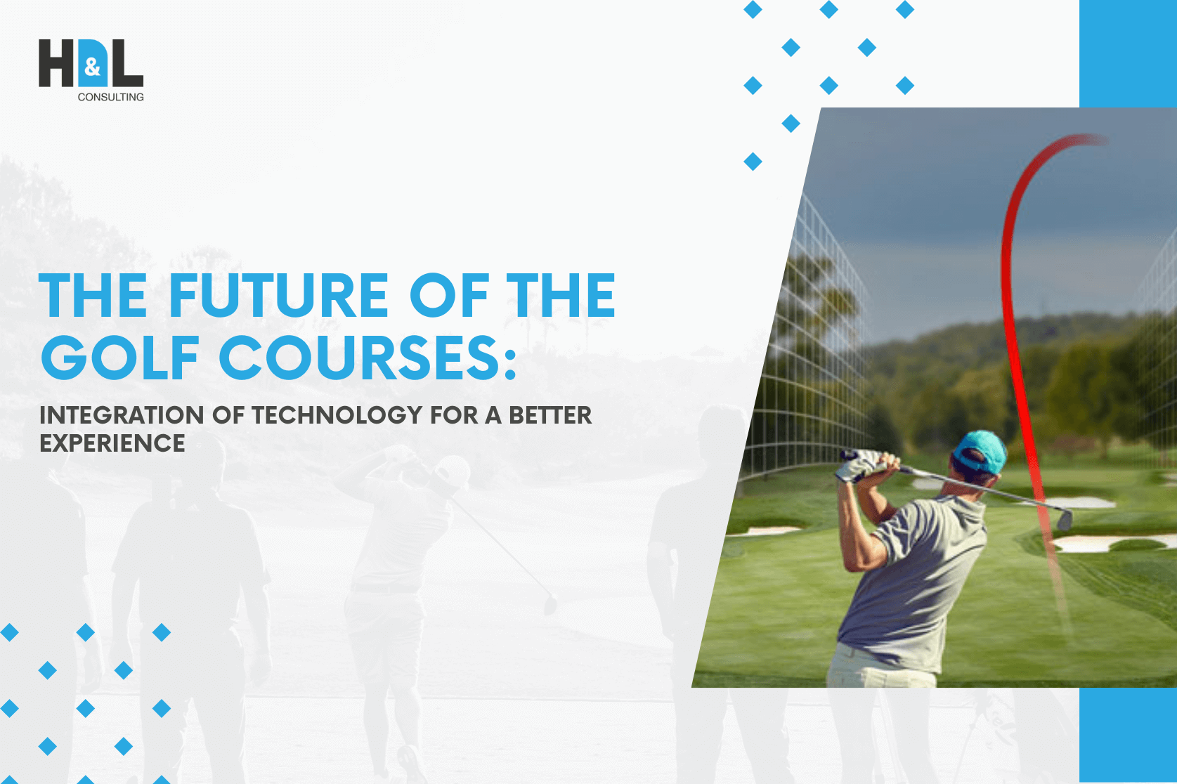 hnl-consulting-the-future-of-the-golf-courses-integration-of-technology-for-a-better-experience