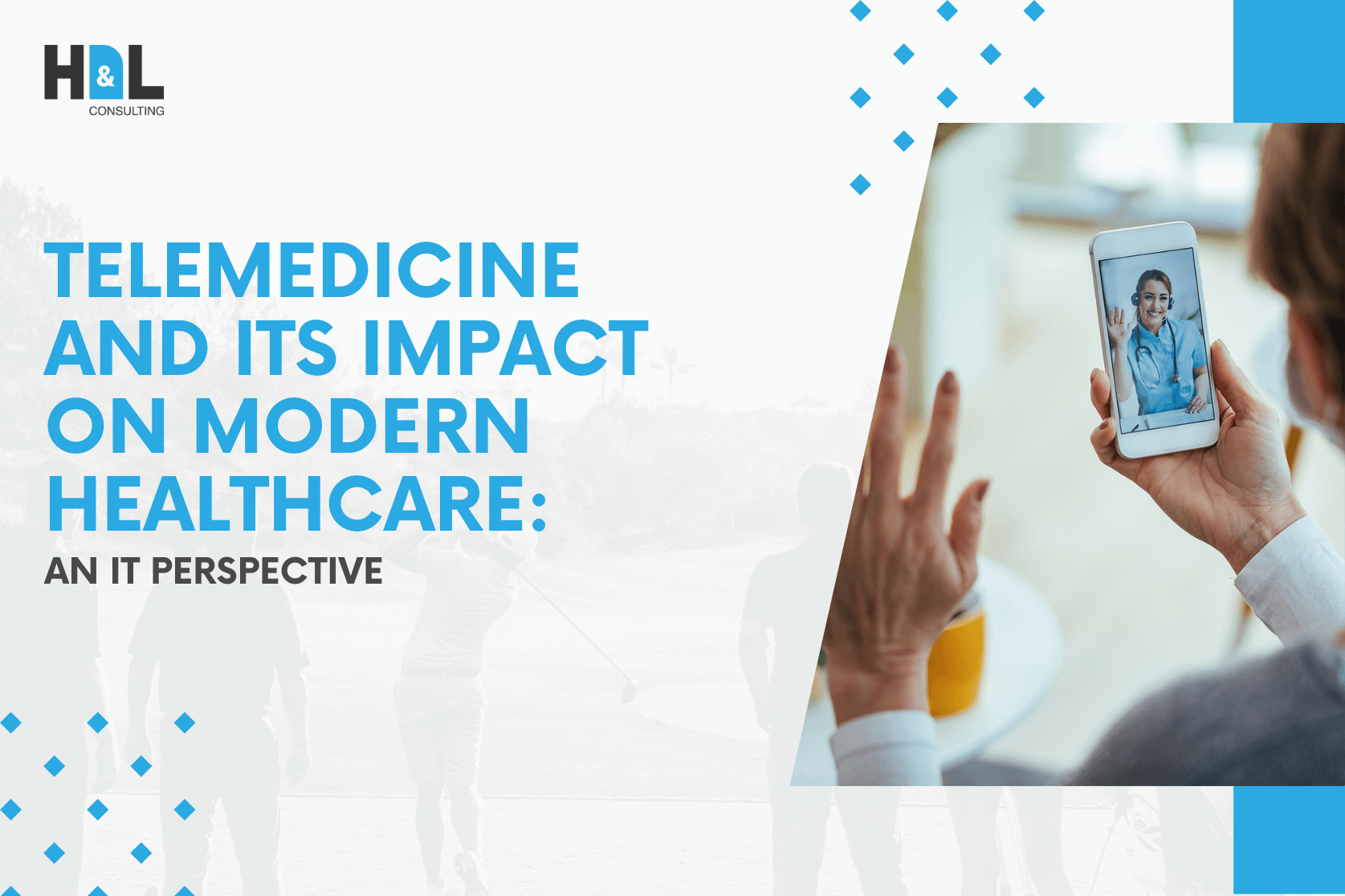hnl-conslulting-telemedicine-and-its-impact-on-modern-healthcare-an-it-perspective